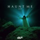Haunt Me Single