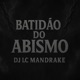 Batidão do Abismo EP