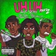 Uh Uh Pt 2 feat Ski Mask the Slump God Single