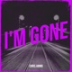 Im Gone Single