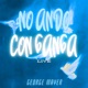 No Ando Con Ganga Live Single
