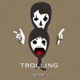 Trolling feat Szn x YB Kid Allen Single