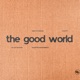 The Good World Zemyu Remix Single