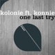 One Last Try feat Konnie Single