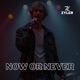 Now Or Never Single
