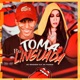 Toma Linguada feat Mc Ponesa DJ Biel Bolado Single
