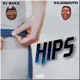 Hips feat KilSoSouth Single