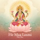 He Maa Laxmi Single