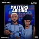 Matters Arising feat Slimpee Single