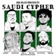 Saudi Cypher feat Big A Al Young Khalz Blvxb Dattune Al9ine Single