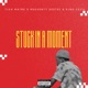 Stuck In A Moment feat Mseventy DeeTee King Cecil Single