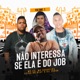 Não Interessa Se Ela é Do Job feat MC Du MC Buchecha Single