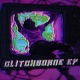 GLITCHBORNE EP EP