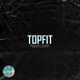 TOPFIT feat Big Pat Tom Hengst RAPK Booz Single
