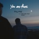 You Are There feat Alexander Wolf David Single