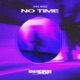 No Time Single