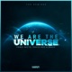 We Are the Universe The Remixes Single