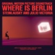 Where Is Berlin Original Motion Picture Soundtrack Single