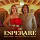 Te Esperaré Single