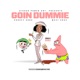 Goin Dummie feat West Crav Single