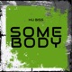 Somebody Single