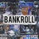 BANKROLL Single