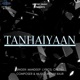 Tanhaiyaan Single