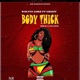 Body Thick feat Grizzy Single