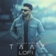 Taaz Lofi Single