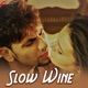 Slow Wine Single