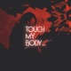 Touch My Body Single