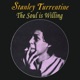 The Soul Is Willing feat Stanley Turrentine
