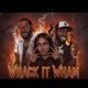 Whack It Wham feat Big Frank Munch Lauren Single