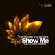 Show Me feat Mark Bollella Single