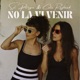 No la vi venir Single