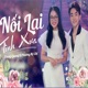 Nối Lại Tình Xưa feat Phương Mỹ Chi Single