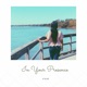 In Your Presence Single