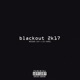Blackout 2K17 feat EZ KAMIL Single