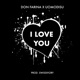 I LOVE YOU feat DON FARINA UOMODISU Single