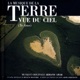 La Terre vue du ciel Original Motion Picture Soundtrack