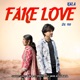 FAKE LOVE feat Jyoti Single
