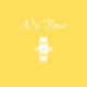 No Time feat Blocc Single