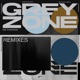 Grey Zone Remixes