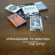 Springboard to Oblivion The Long Lost Demos