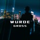 WURDE GROSS Single