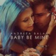Baby Be Mine Single
