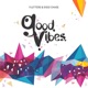 Good Vibes Single