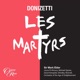 Donizetti Les Martyrs