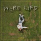 MORE LIFE EP