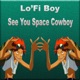 See You Space Cowboy Single